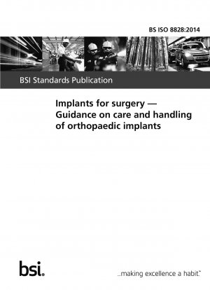 外科用インプラント 整形外科用インプラントのケアと取り扱いに関するガイドライン