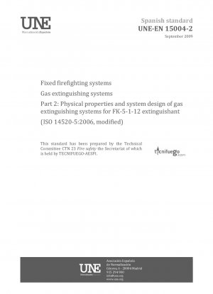 固定式防火システム ガス消火システム パート 2: FK-5-1-12 消火剤を使用するガス消火システムの物理的特性とシステム設計 (ISO 14520-5:2006、修正)