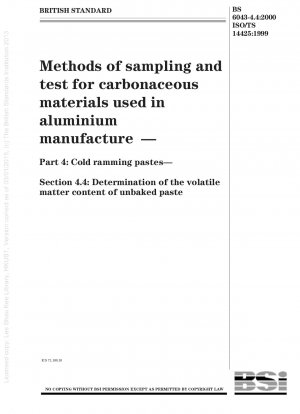 アルミニウム産業で使用される炭素材料のサンプリングおよび試験方法 コールドプレスペースト 未焼成ペーストの揮発性含有量の測定