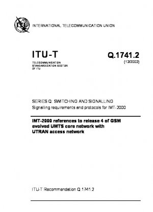 UTRAN アクセス ネットワークを備えた GSM から UMTS コア ネットワーク バージョン 4 への進化に関する IMT-2000 リファレンス