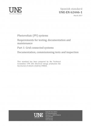 太陽光発電 (PV) システムのテスト、文書化、および保守の要件 パート 1: 系統接続システムの文書化、試運転テストおよび検査
