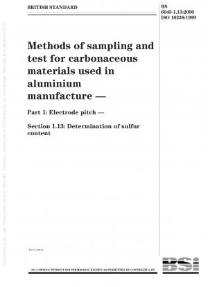 アルミニウムの製造に使用される炭素質材料のサンプリングおよび試験方法、電極間の硫黄含有量の測定。