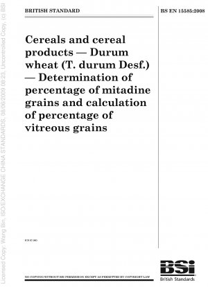 シリアルおよびシリアル製品 デュラム小麦 (T.durum Desf.) ミタジン粒パーセンテージの決定および透明粒パーセンテージの計算。