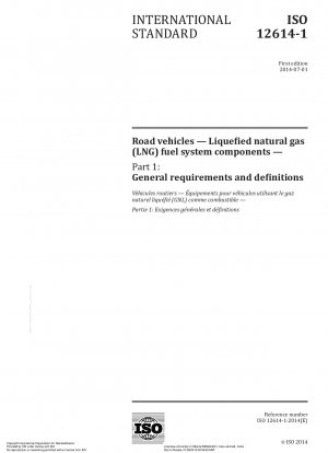 道路車両 液化天然ガス (LNG) 燃料システム コンポーネント パート 1: 一般要件と定義