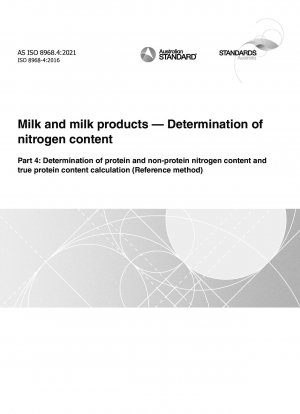 牛乳および乳製品の窒素含有量の測定 パート 4: タンパク質および非タンパク質窒素含有量の測定と真のタンパク質含有量の計算 (参考方法)