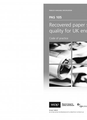 公開仕様 PAS 105 英国の最終市場における再生紙の調達と品質