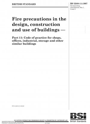 建物の設計、建設、使用における防火対策 - パート 11: 店舗、オフィス、産業、倉庫、およびその他の同様の建物の実施基準