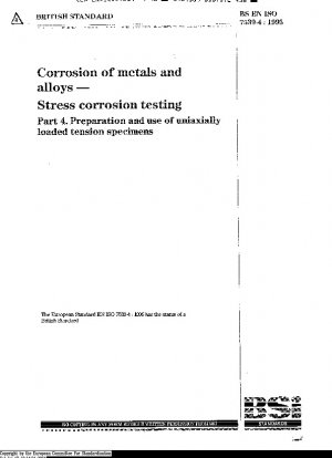 金属および合金の腐食 応力腐食試験 パート 4: アキシアル荷重用の引張試験片の作成と使用 (ISO 7539-4: 1989)