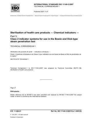 ヘルスケア製品の滅菌 化学インジケーター パート 3: ボウイおよびディック蒸気透過試験用の No. 2 インジケーター システム 技術訂正事項 1