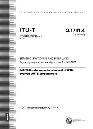 GSM の UMTS コア ネットワーク バージョン 6 への進化に関する IMT-2000 リファレンス