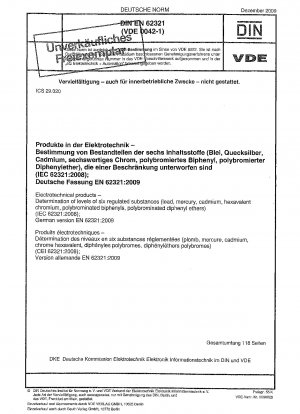 電気製品 6 つの制限物質 (鉛、水銀、カドミウム、六価クロム、ポリ臭化ビフェニル、ポリ臭化ジフェニルエーテル) の濃度測定 (IEC 62321:2008)、ドイツ語版 EN 62321:2009