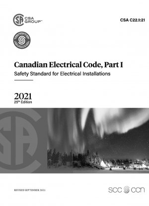 カナダ電気規定、パート I (第 25 版)、電気設備の安全性に関する規格