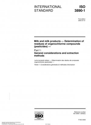 牛乳および乳製品中の有機塩素化合物 (農薬) 残留量の測定 パート 1: 一般的な考慮事項と抽出方法