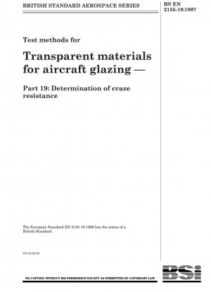 航空機のガラスドアおよび窓に使用される透明材料の試験方法の仕様 耐クラック性の測定