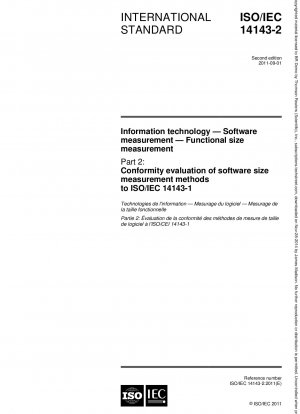 情報技術、ソフトウェア測定、機能サイズ測定 第 2 部：ソフトウェアサイズ測定方法と ISO/IEC 14143-1 の適合性評価