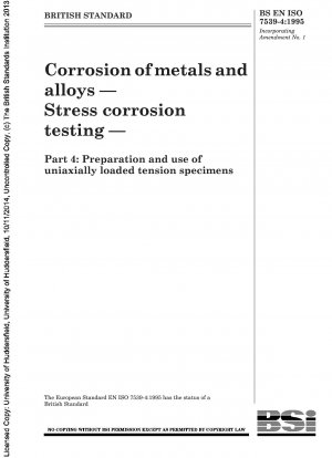 金属および合金の腐食応力腐食試験 パート 4: 一軸荷重を加えた引張試験片の作成と使用