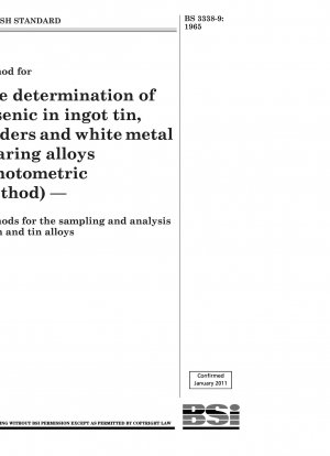 錫インゴット、はんだおよびホワイトメタル合金中のヒ素の定量方法 (測光法) 錫および錫合金のサンプリングおよび分析方法