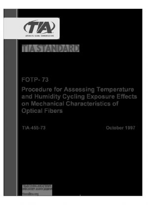 FOTP-73 光ファイバーの機械的特性に対する温度と湿度への周期的暴露の影響を評価するための手順