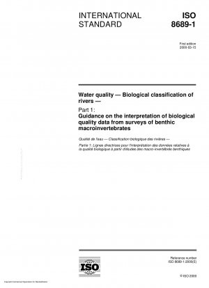 水質 河川における生物の分類 パート 1: 底生微小無脊椎動物の調査からの生物学的水質データの解釈に関するガイドライン