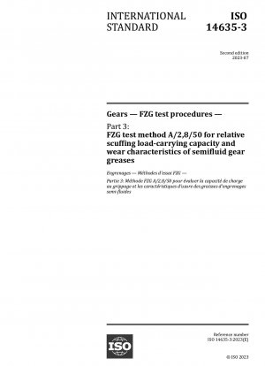 ギア FZG 試験手順パート 3: 半流動ギア グリースの相対摩耗耐荷重能力および摩耗特性に関する FZG 試験方法 A/2、8/50
