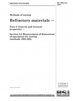 耐火材料の試験方法 パート 3: 一般および構造特性 セクション 3.2 試験片の寸法の測定 (方法 1902-302)