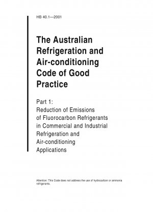 オーストラリアの冷凍および空調の優良実践規範。
業務用・産業用冷凍空調機器からのフロン冷媒排出量の削減