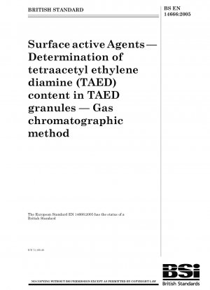 界面活性剤 TAED 粒子中のテトラアセチルエチレンジアミン (TAED) 含有量の測定 ガスクロマトグラフィー法