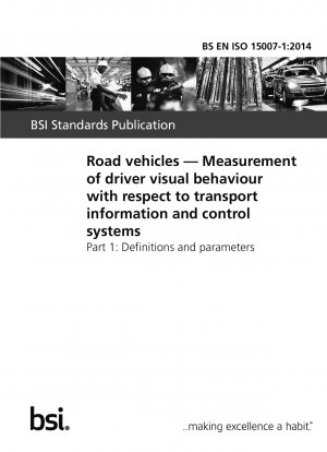 道路車両 交通情報および制御システムに関連したドライバーの視覚的行動の測定 定義とパラメータ