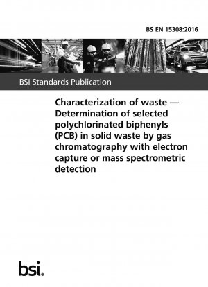 廃棄物の特性評価 電子捕獲または質量分析検出を備えたガスクロマトグラフィーによる固形廃棄物中の選択されたポリ塩化ビフェニル (PCB) の測定