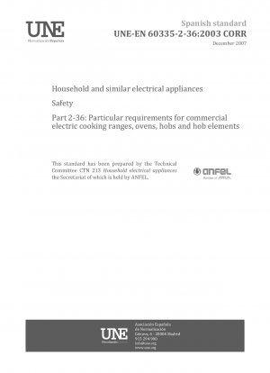 家庭用および類似の電化製品の安全性パート 2-36: 商用電気レンジ、オーブン、ストーブおよびストーブ要素の特定要件