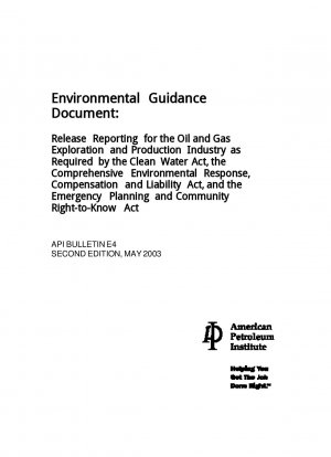 環境ガイダンス文書: 浄水法、包括的環境対応、賠償責任法、および緊急時計画および伝達の要件に準拠した石油およびガスの探査および生産業界の報告書