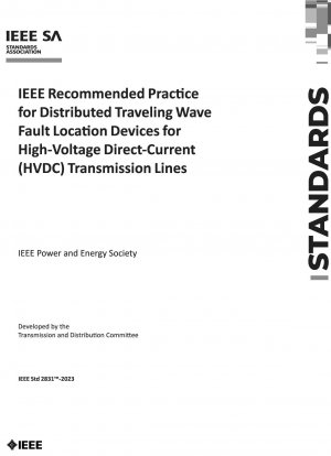 高電圧直流 (HVDC) 送電線用の分散進行波障害位置特定装置に関する IEEE 推奨実践方法