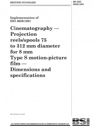 映画撮影用 — 8 mm S タイプ映画フィルム、直径 75 ～ 312 mm — 寸法と仕様