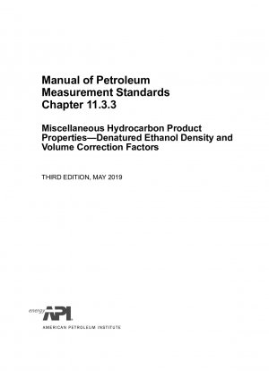 石油測定標準マニュアル 第 11.3.3 章 その他の炭化水素製品の特性 天然エタノールの密度および体積補正係数 (第 3 版)