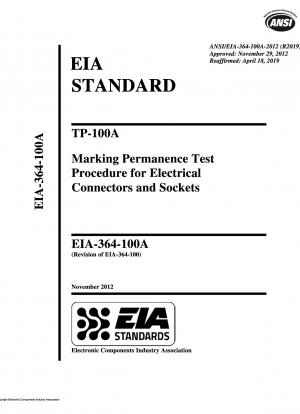 TP-100A 電気コネクタおよびソケットのマーキング耐久性試験手順