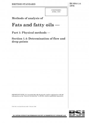 脂肪および脂肪油の分析方法 第 1 部: 物理的方法 セクション 1.4: 流動点および滴点の測定