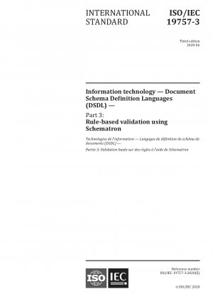 情報技術、ドキュメント スキーマ定義言語 (DSDL)、パート 3: Schematron を使用したルールベースの検証