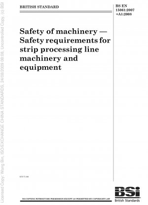 機械の安全性 ストリップ処理ラインの機械および装置の安全要件