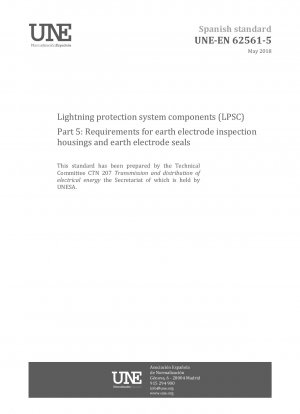 避雷システムコンポーネント (LPSC) パート 5: 接地電極検査用エンクロージャおよび接地電極シールの要件