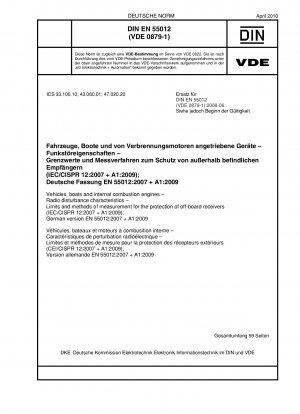 車両、船舶および内燃機関ドライブ 無線干渉特性 受信機保護の測定限界および方法 (IEC/CISPR 12-2007 + A1-2009) ドイツ語版 EN 55012-2007 + A1-2009