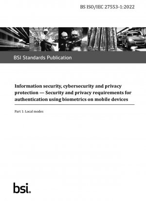 情報セキュリティ、サイバーセキュリティ、およびプライバシー保護 モバイルデバイスでの生体認証を使用した認証のセキュリティおよびプライバシー要件 ネイティブモード