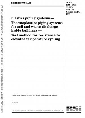 プラスチック配管システム 建物内の廃水排出用の熱可塑性配管システム 高温サイクルに対する耐性の試験方法