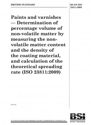 塗料およびワニス 不揮発性物質の体積分率の決定、およびコーティング材料中の不揮発性物質の含有量と密度を決定することによる理論的拡散速度の計算 (ISO 23811-2009)