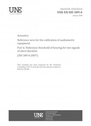 音響聴力測定装置の校正のための基準ゼロ パート 6: 短期間のテスト信号の聴力基準閾値 (ISO 389-6:2007)