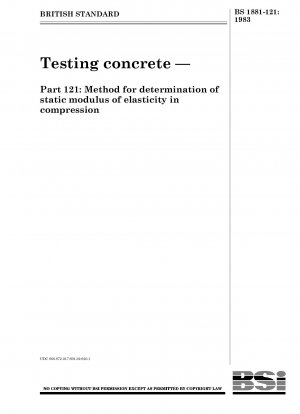 コンクリートの試験 - パート 121: 圧縮における静弾性係数の決定方法