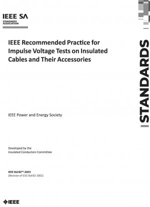 絶縁ケーブルおよび付属品のインパルス電圧試験に関する IEEE 推奨実施方法