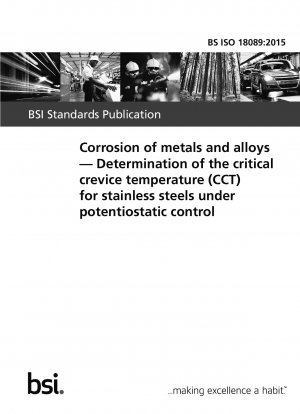 金属および合金の腐食の定電位制御下でのステンレス鋼の臨界隙間温度 (CCT) の決定