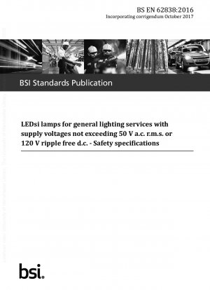 供給電圧が 50 V AC を超えない、一般照明サービス用の LEDsi ランプ r.米。
s.または 120 V リップルフリー DC - 安全仕様