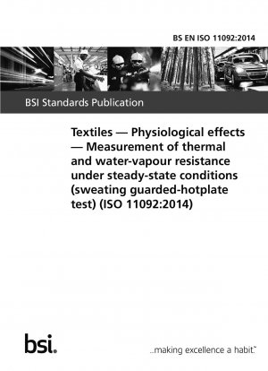 繊維製品 生理学的影響 定常状態における熱および水蒸気に対する耐性の測定 (耐熱性および耐湿性テスター試験)
