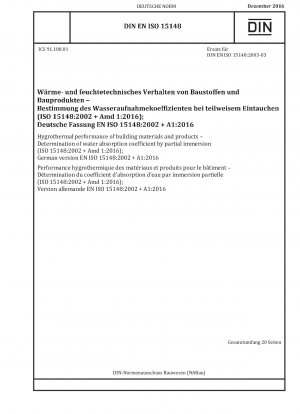 建材および製品の温度および吸湿性 局所浸漬法による吸水係数の測定 (ISO 15148-2002+Amd 1-2016) ドイツ語版 EN ISO 15148-2002+A1-2016